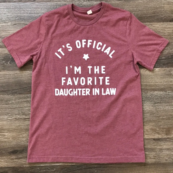 Amazon Tops - Favorite Daughter in Law T Shirt Maroon